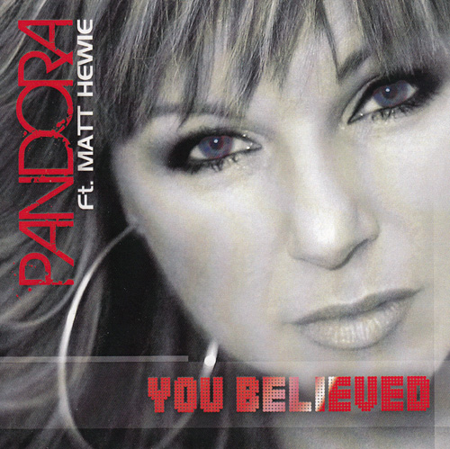 You Believed (Pandora Ft. Matt Hewie)